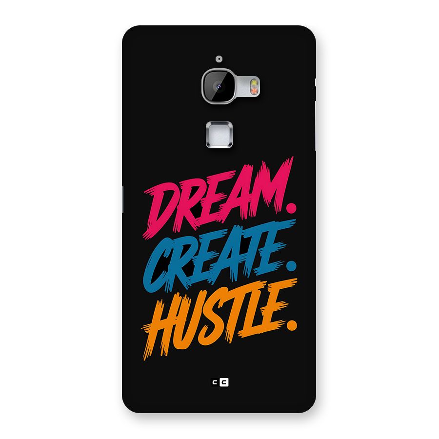 Dream Create Hustle Back Case for LeTV Le Max