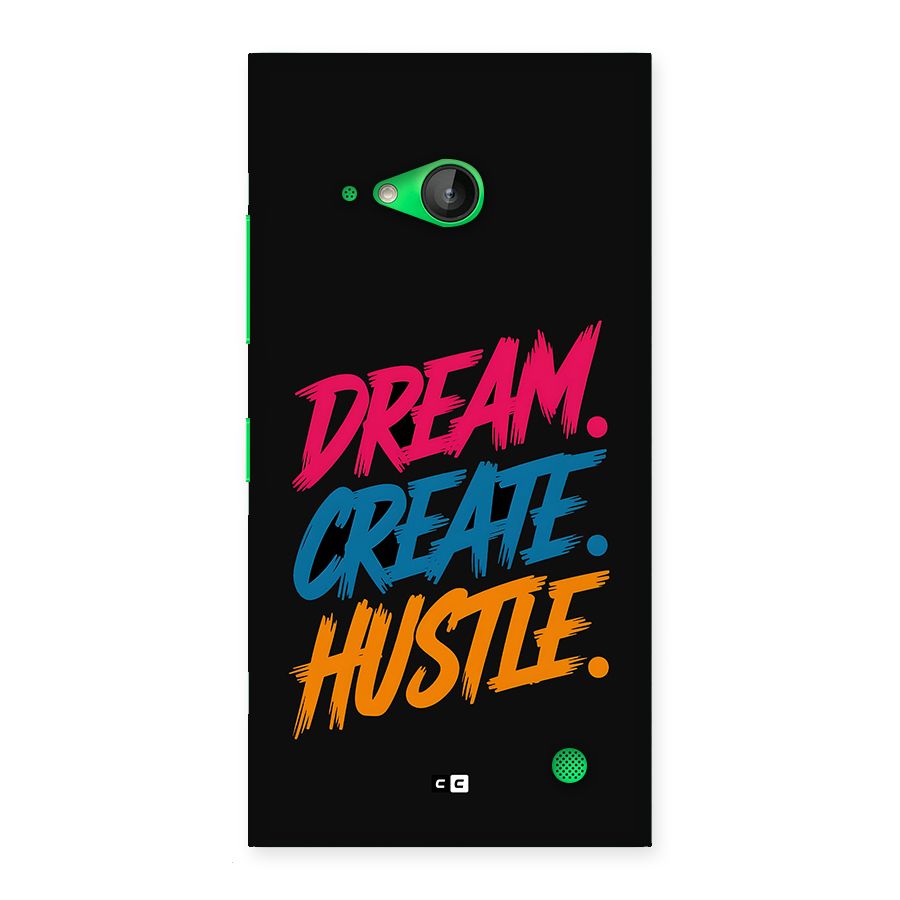 Dream Create Hustle Back Case for Lumia 730