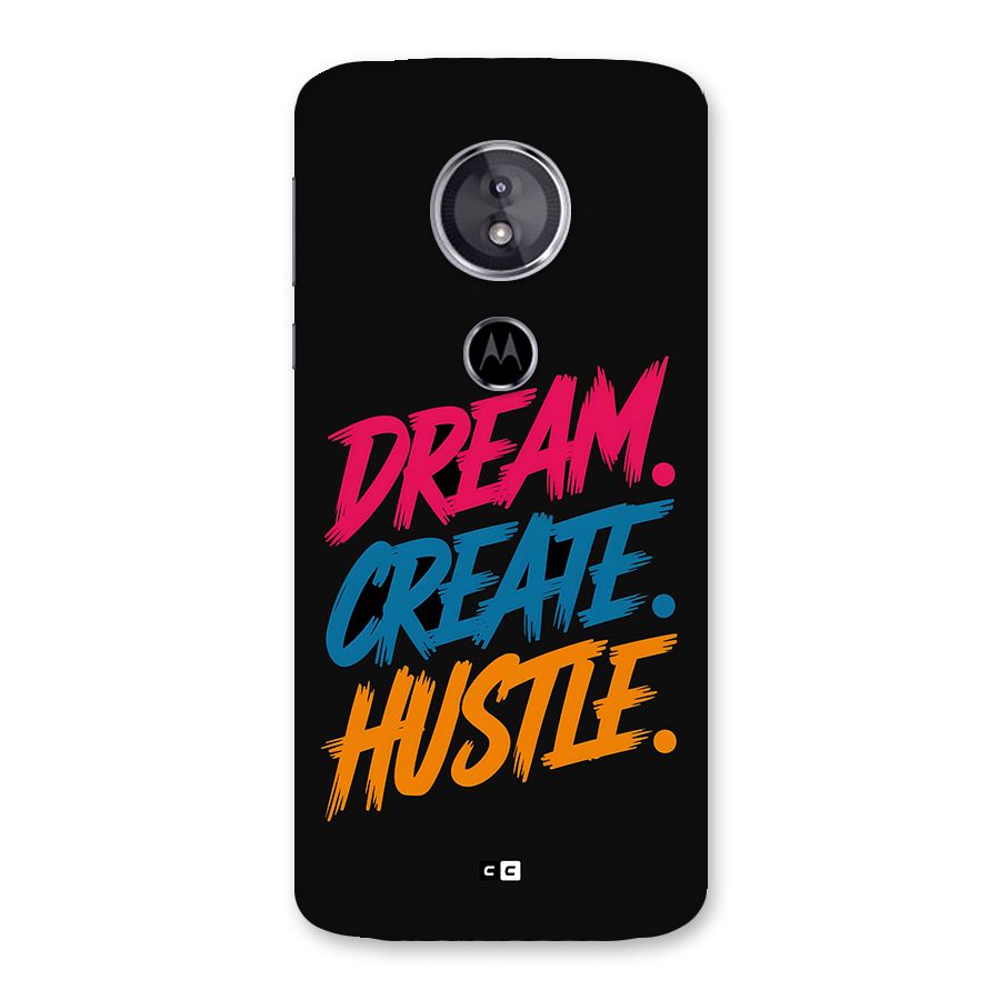 Dream Create Hustle Back Case for Moto E5