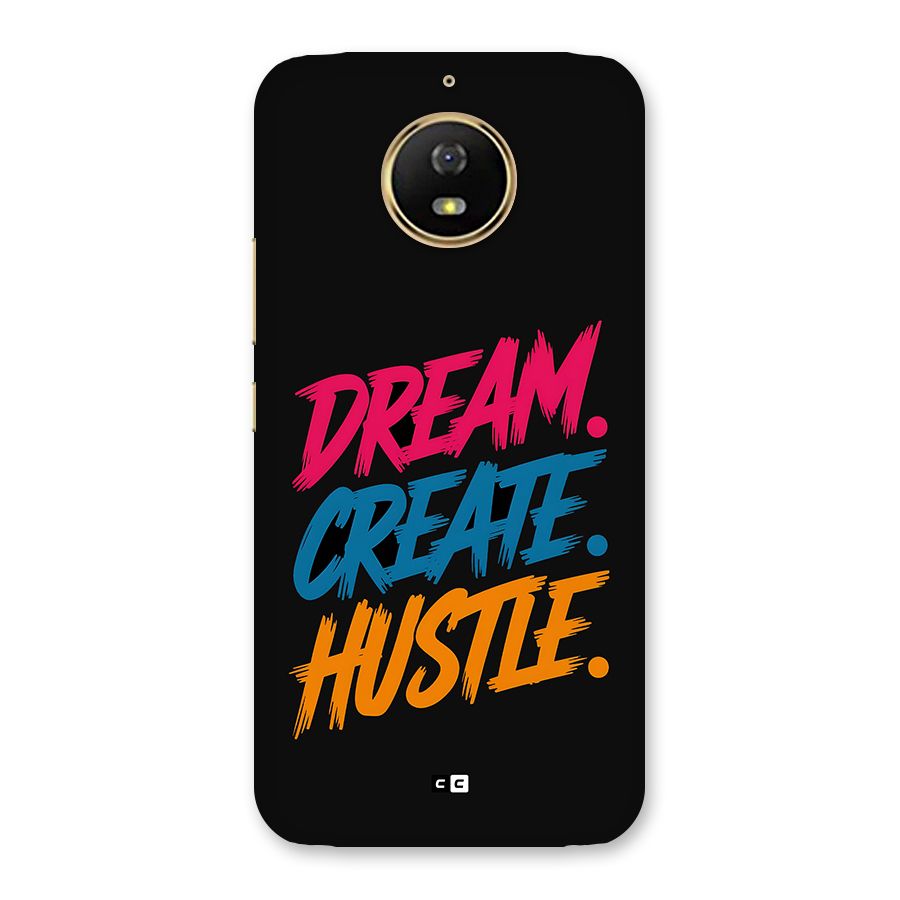 Dream Create Hustle Back Case for Moto G5s