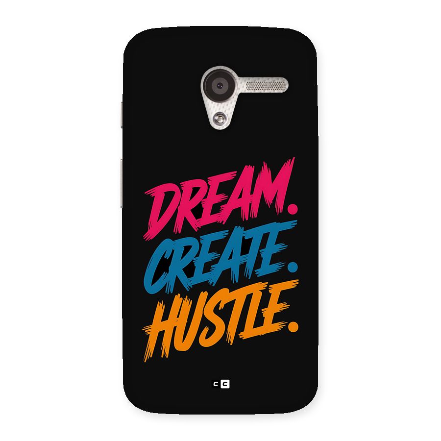 Dream Create Hustle Back Case for Moto X