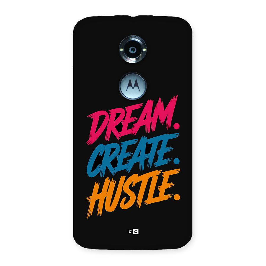 Dream Create Hustle Back Case for Moto X2