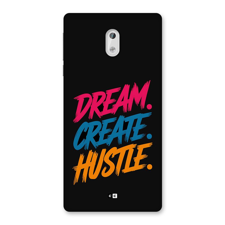 Dream Create Hustle Back Case for Nokia 3