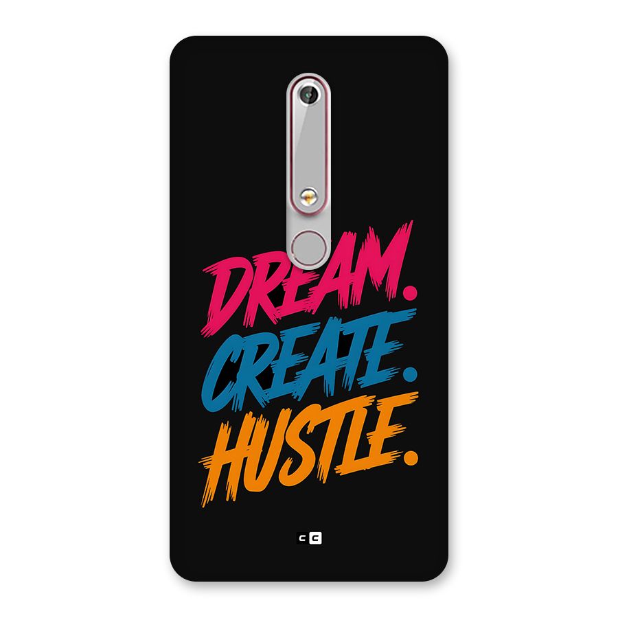 Dream Create Hustle Back Case for Nokia 6.1