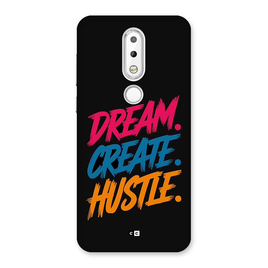 Dream Create Hustle Back Case for Nokia 6.1 Plus