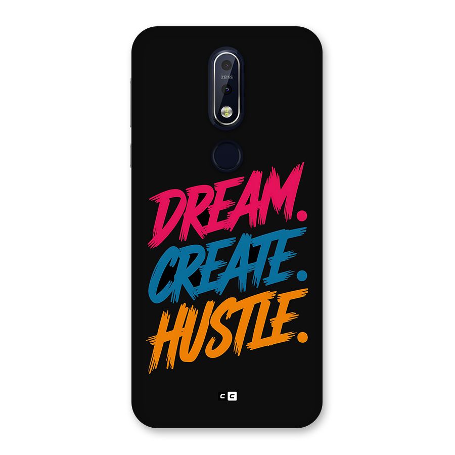 Dream Create Hustle Back Case for Nokia 7.1