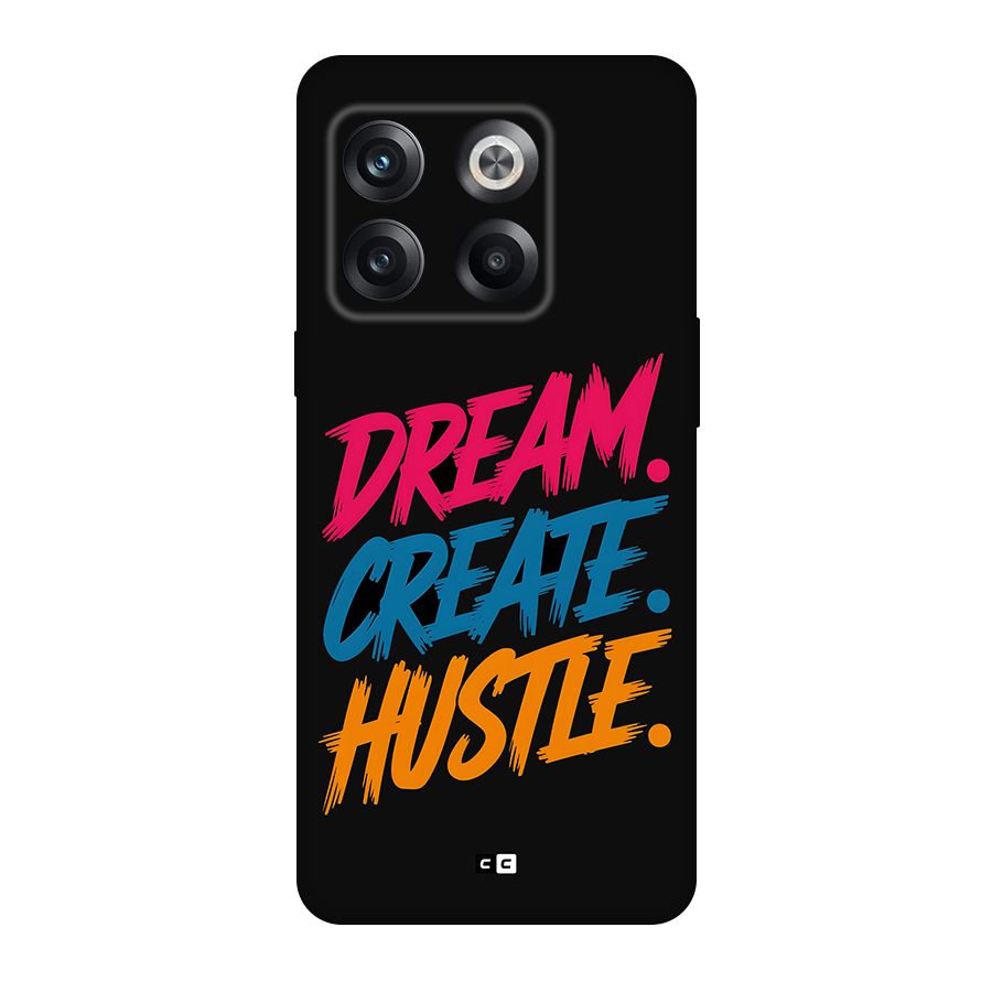 Dream Create Hustle Back Case for OnePlus 10T