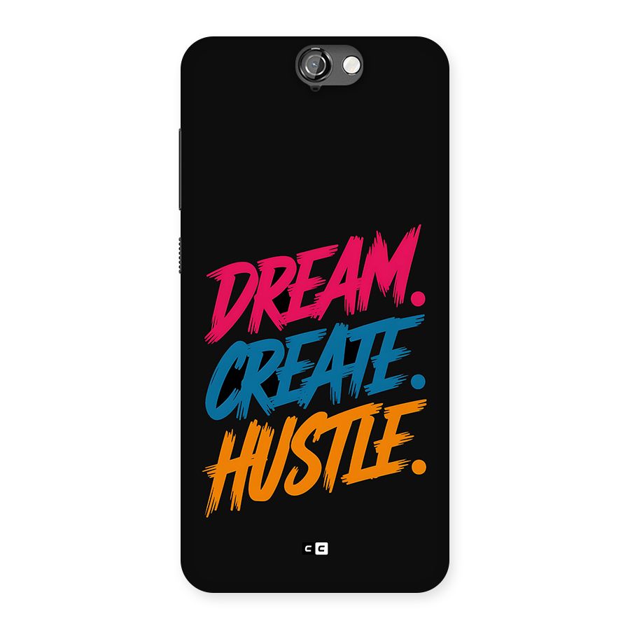 Dream Create Hustle Back Case for One A9