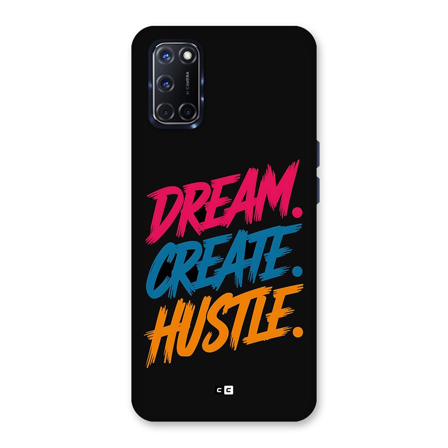 Dream Create Hustle Back Case for Oppo A52