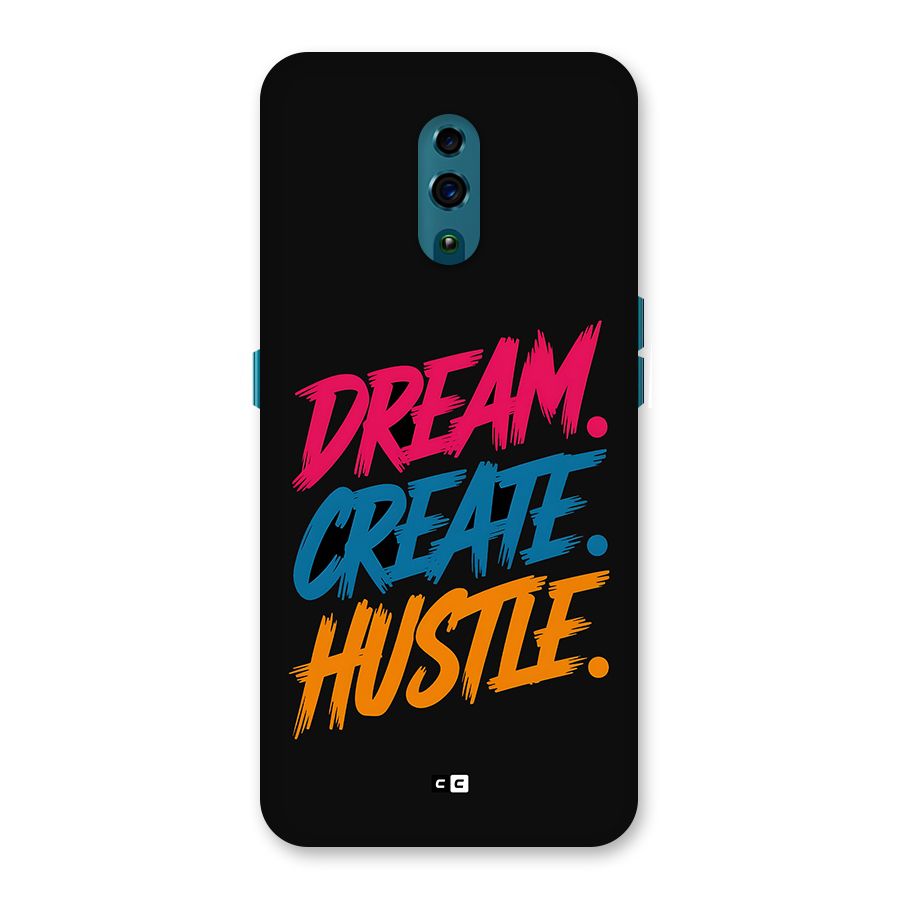 Dream Create Hustle Back Case for Oppo Reno