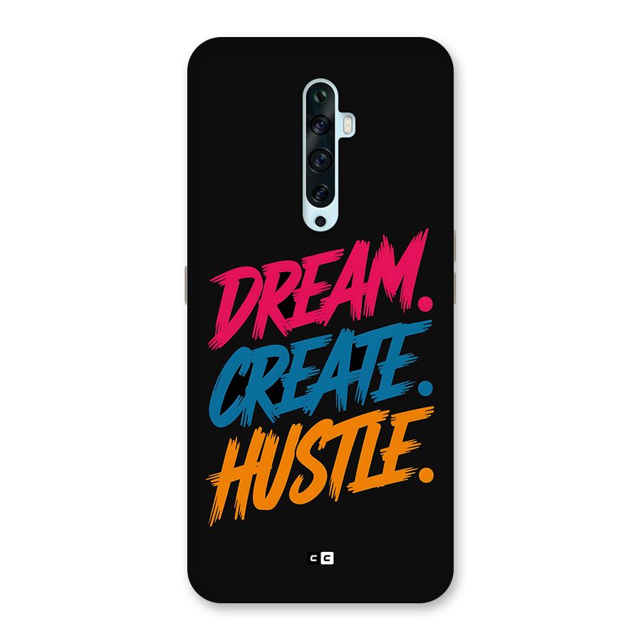 Dream Create Hustle Back Case for Oppo Reno2 Z