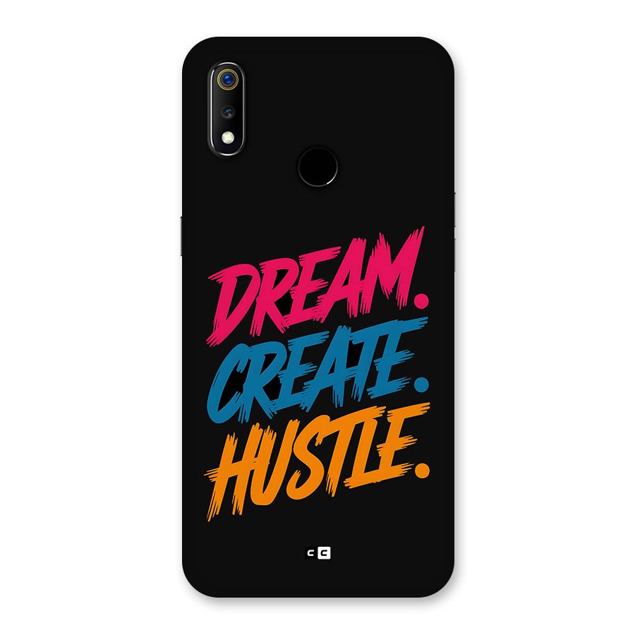 Dream Create Hustle Back Case for Realme 3