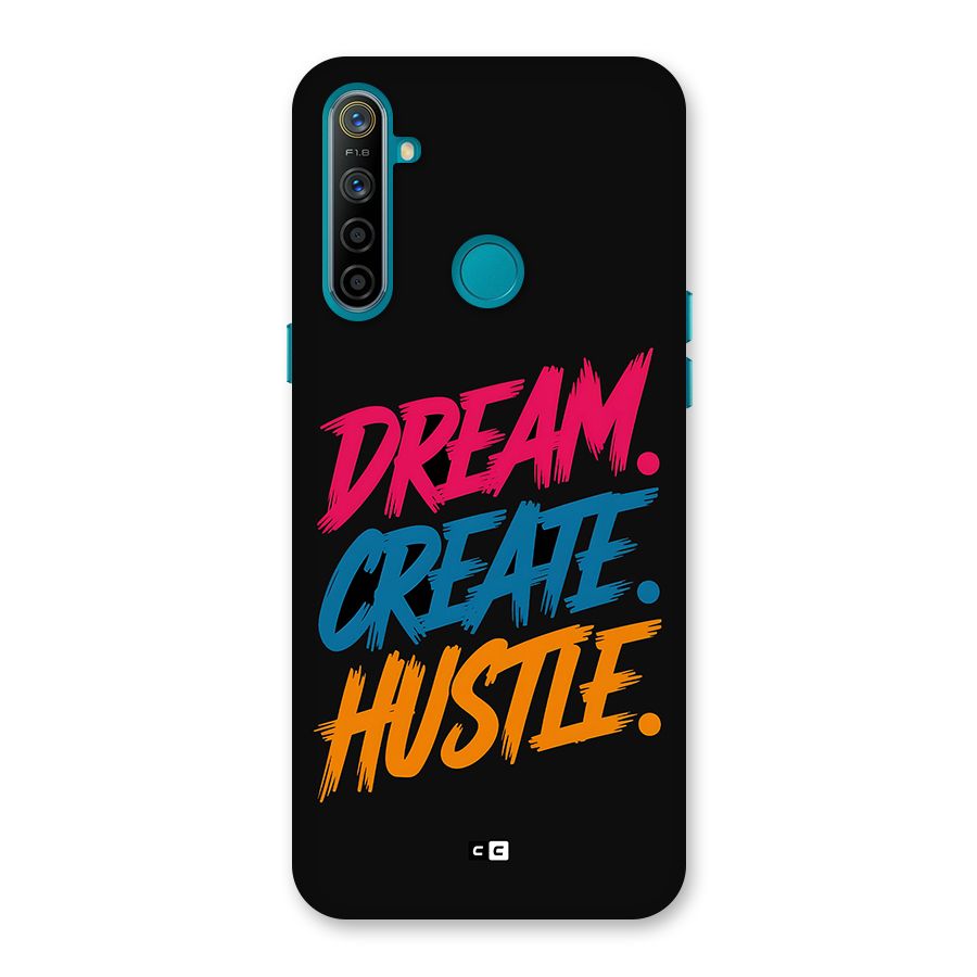 Dream Create Hustle Back Case for Realme 5i