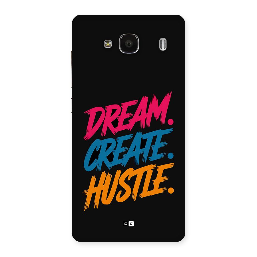 Dream Create Hustle Back Case for Redmi 2 Prime