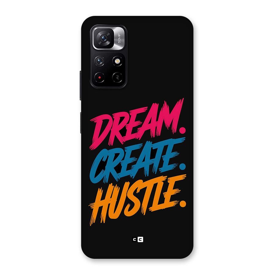 Dream Create Hustle Back Case for Redmi Note 11T 5G
