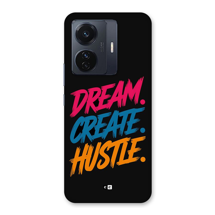 Dream Create Hustle Back Case for Vivo T1 Pro