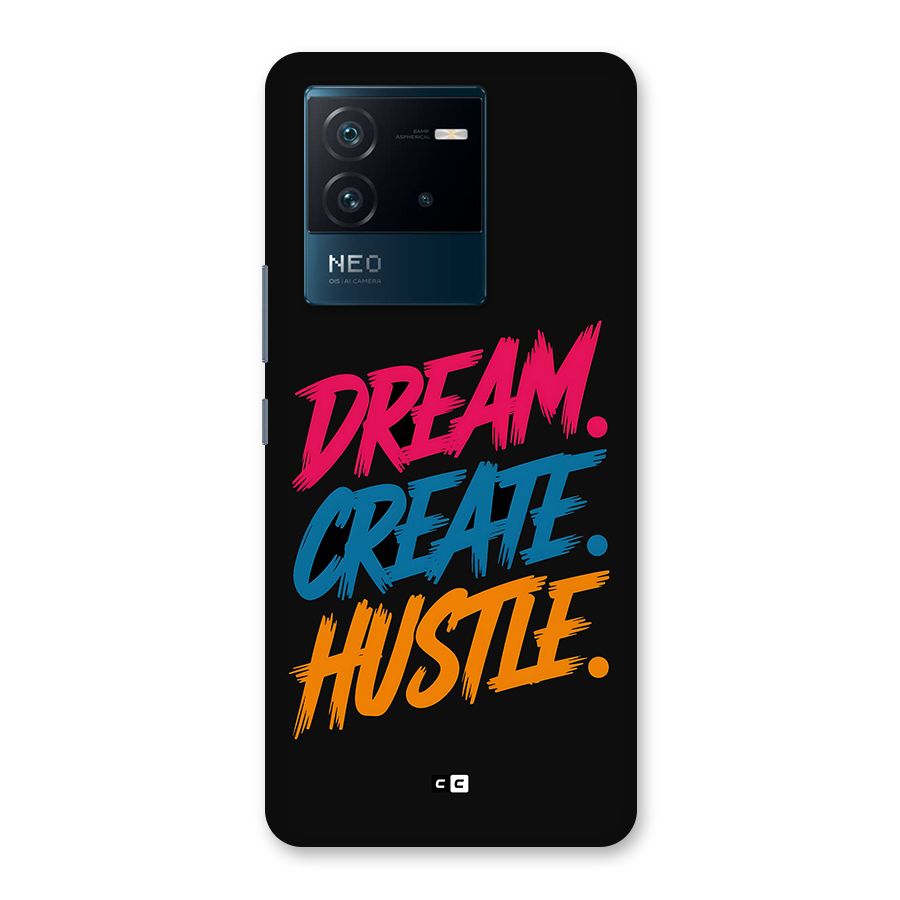Dream Create Hustle Back Case for Vivo iQOO Neo 6 5G
