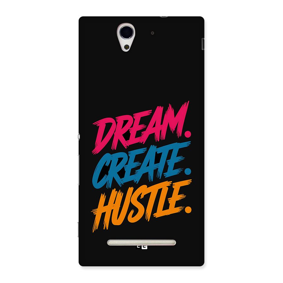 Dream Create Hustle Back Case for Xperia C3