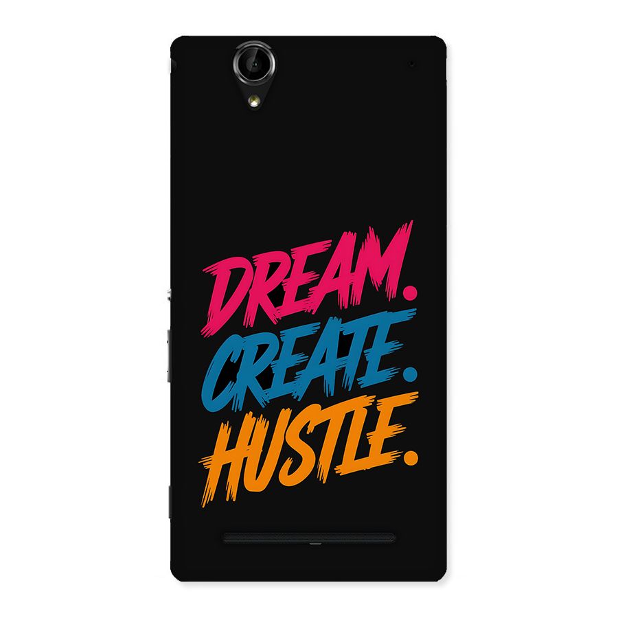 Dream Create Hustle Back Case for Xperia T2