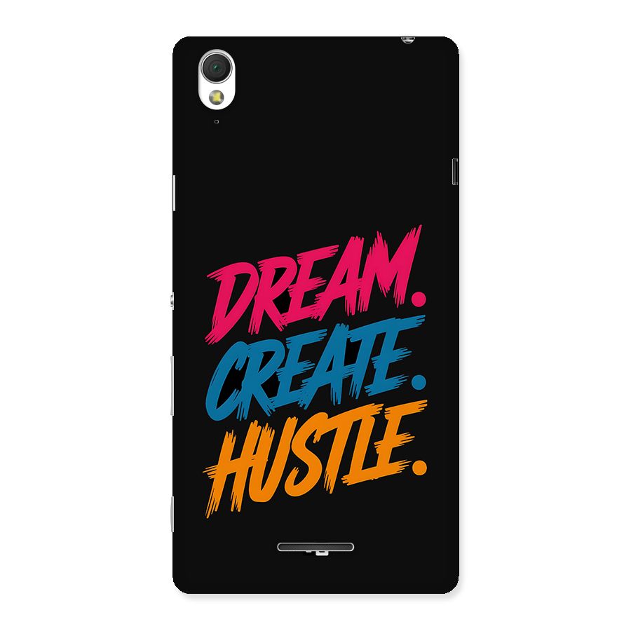 Dream Create Hustle Back Case for Xperia T3