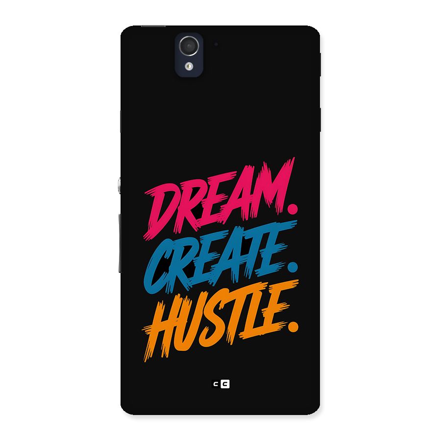 Dream Create Hustle Back Case for Xperia Z