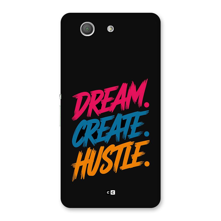 Dream Create Hustle Back Case for Xperia Z3 Compact