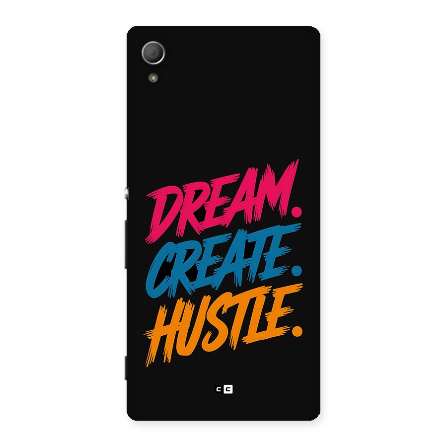Dream Create Hustle Back Case for Xperia Z4