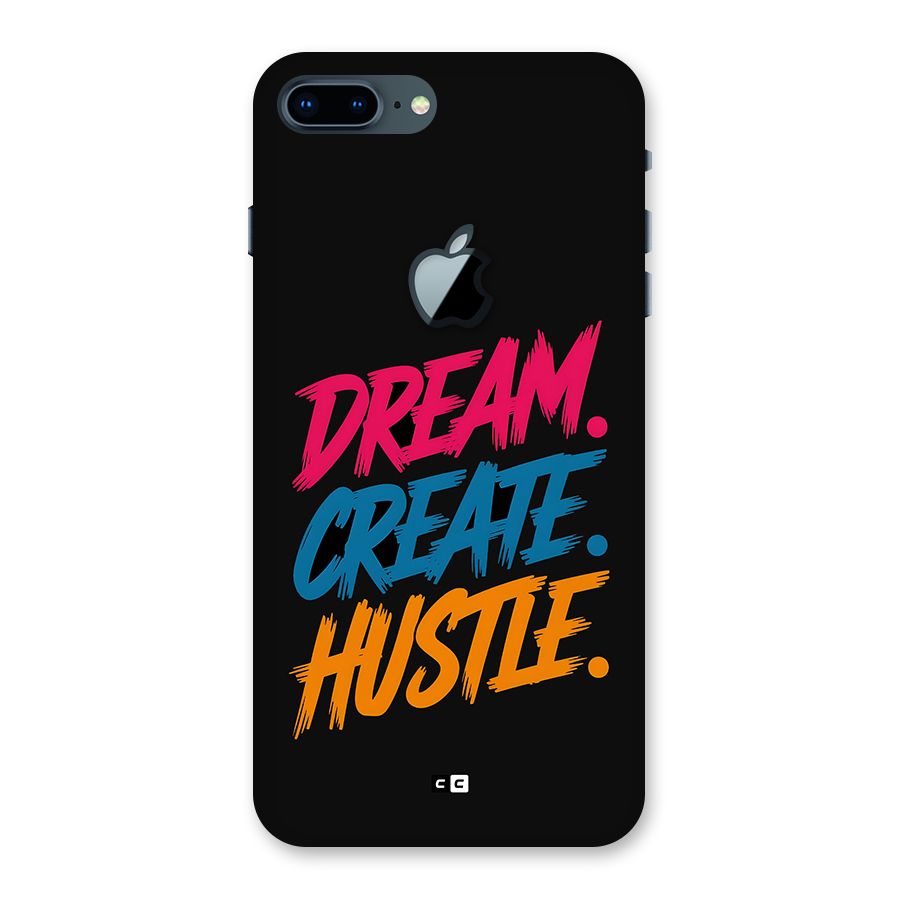 Dream Create Hustle Back Case for iPhone 7 Plus Apple Cut