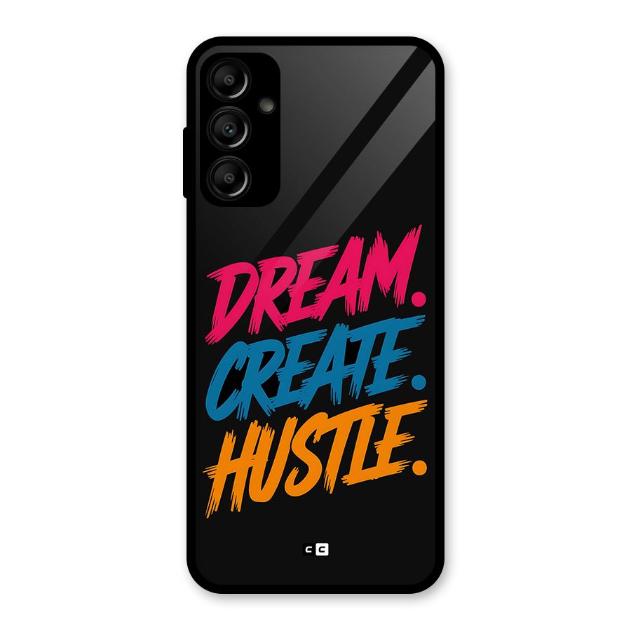 Dream Create Hustle Glass Back Case for Galaxy A14 5G