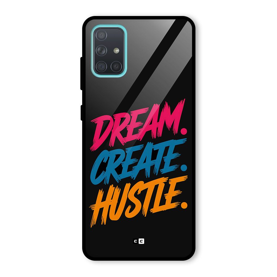 Dream Create Hustle Glass Back Case for Galaxy A71