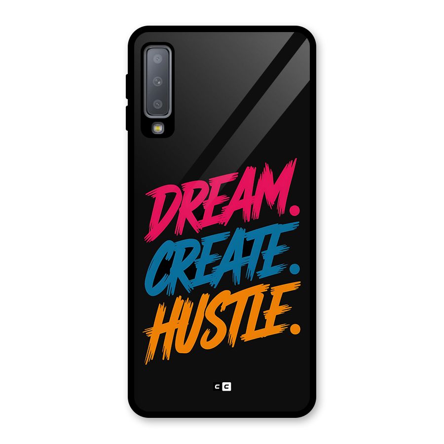 Dream Create Hustle Glass Back Case for Galaxy A7 (2018)