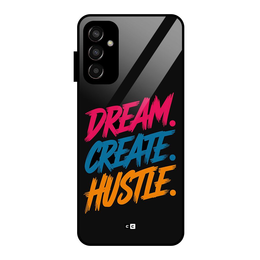 Dream Create Hustle Glass Back Case for Galaxy F13