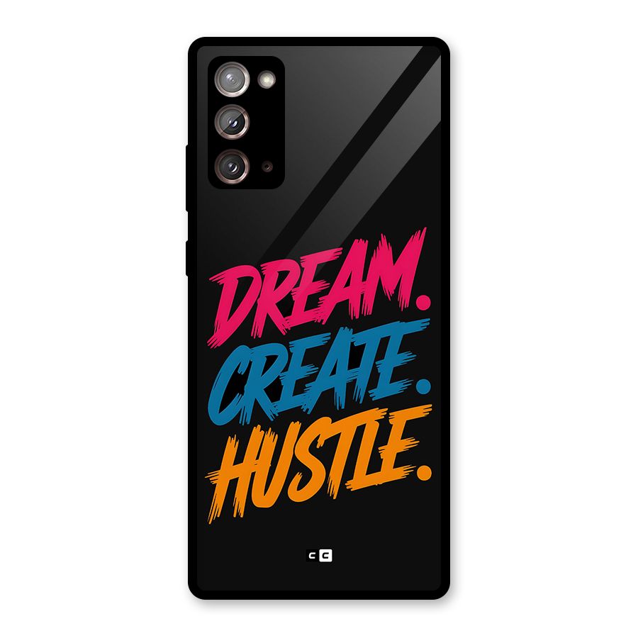 Dream Create Hustle Glass Back Case for Galaxy Note 20
