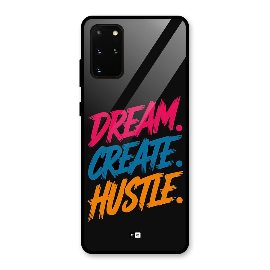 Dream Create Hustle Glass Back Case for Galaxy S20 Plus