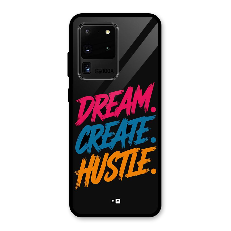 Dream Create Hustle Glass Back Case for Galaxy S20 Ultra
