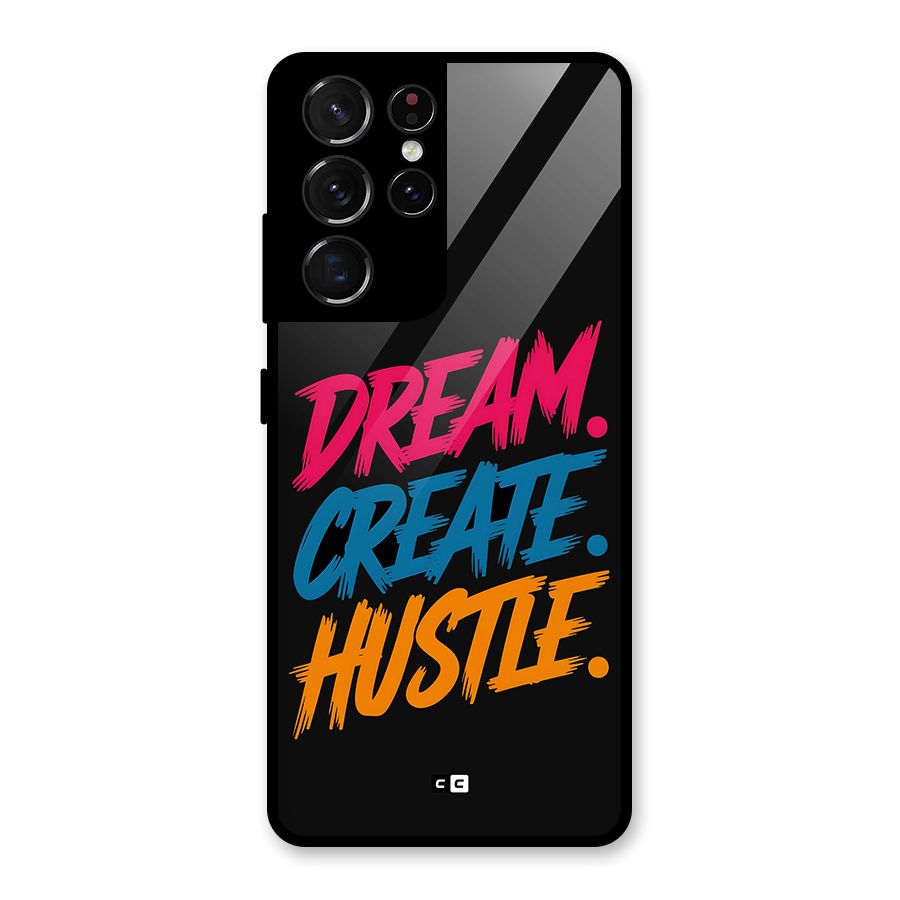 Dream Create Hustle Glass Back Case for Galaxy S21 Ultra 5G