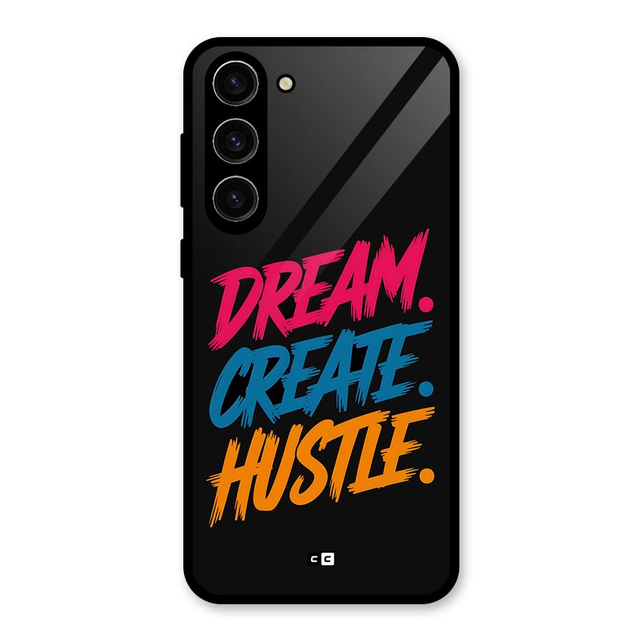 Dream Create Hustle Glass Back Case for Galaxy S23 Plus