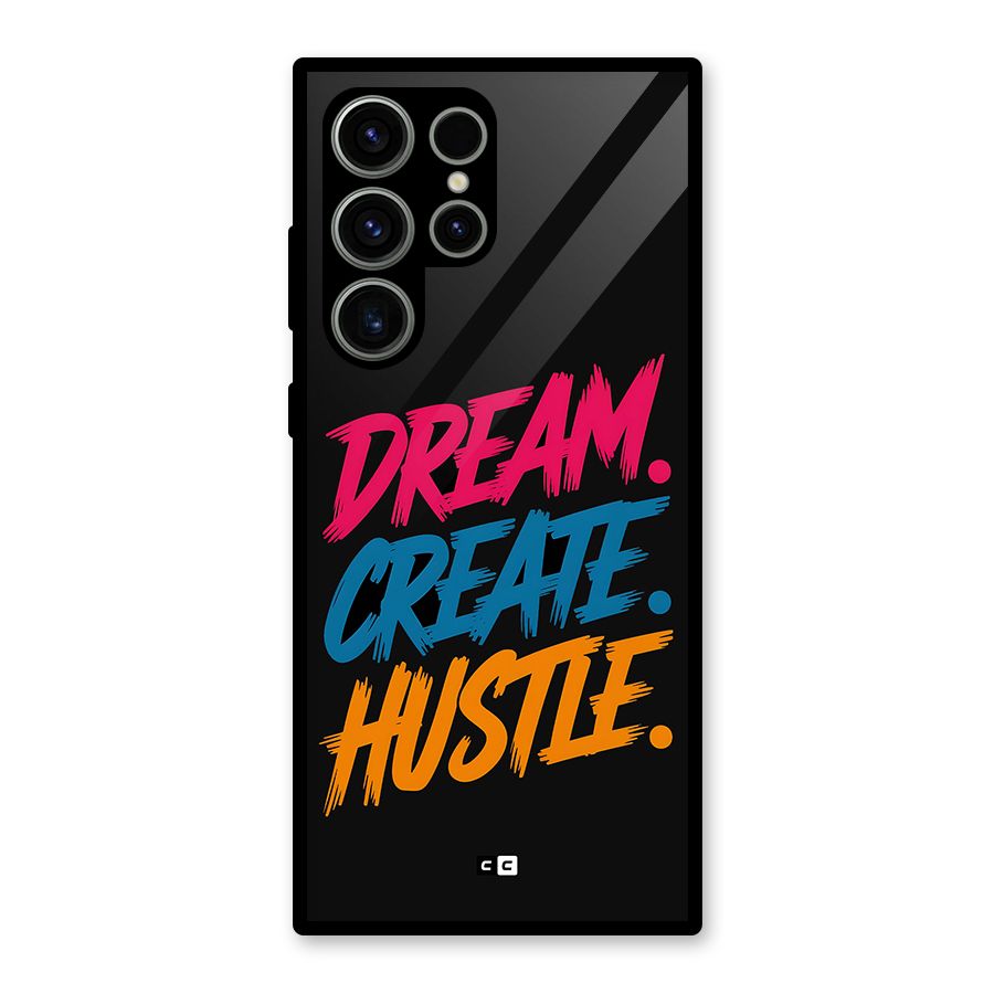 Dream Create Hustle Glass Back Case for Galaxy S23 Ultra