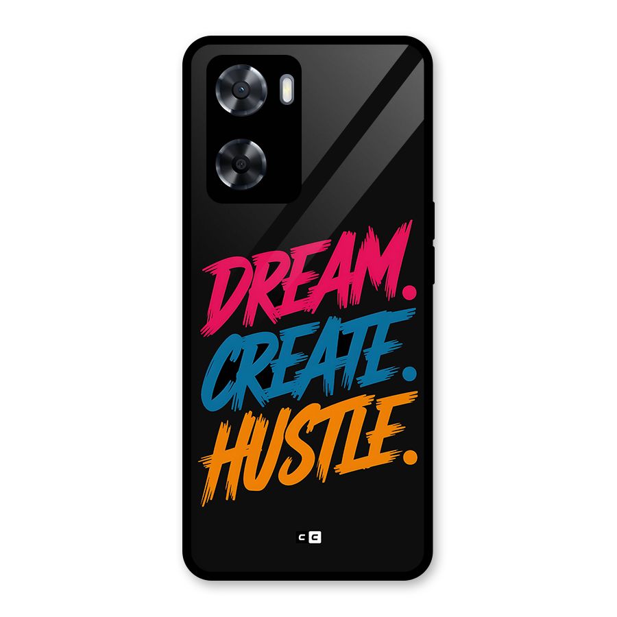 Dream Create Hustle Glass Back Case for Oppo A57 2022