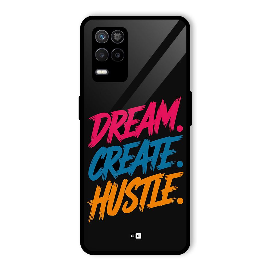 Dream Create Hustle Glass Back Case for Realme 8 5G