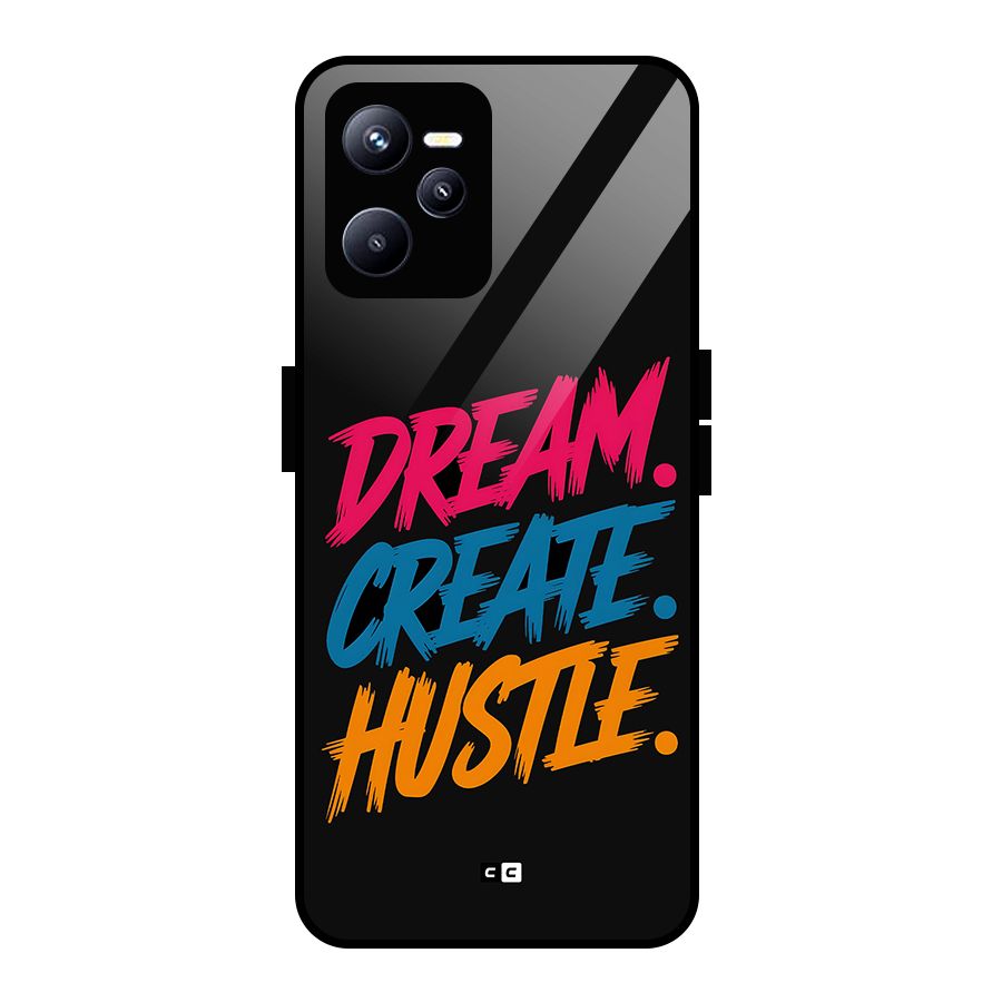 Dream Create Hustle Glass Back Case for Realme C35