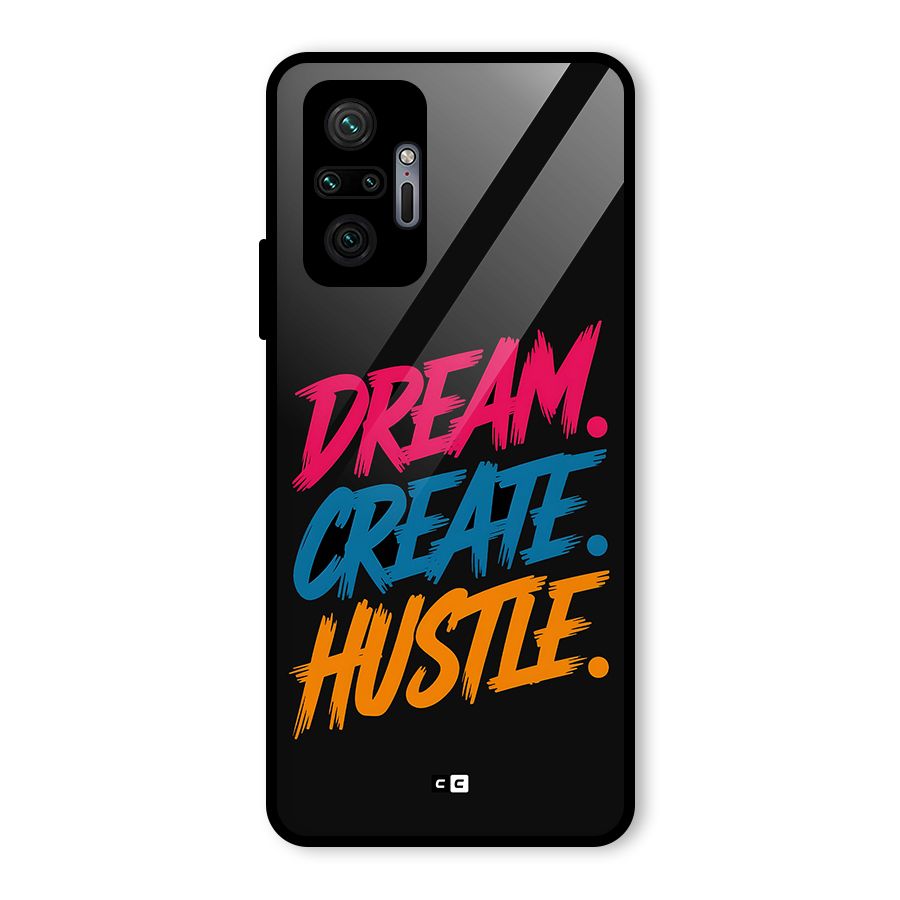 Dream Create Hustle Glass Back Case for Redmi Note 10 Pro