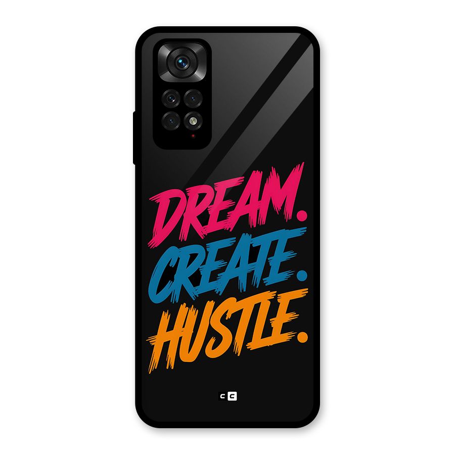 Dream Create Hustle Glass Back Case for Redmi Note 11S