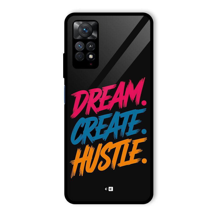Dream Create Hustle Glass Back Case for Redmi Note 11 Pro