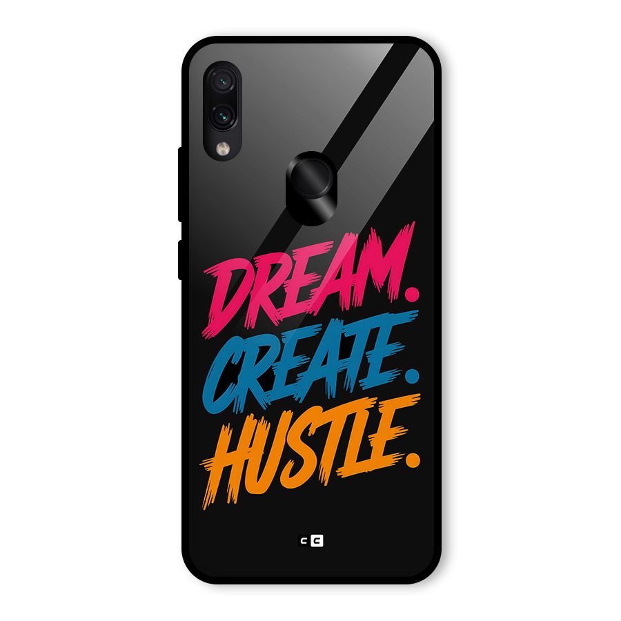 Dream Create Hustle Glass Back Case for Redmi Note 7 Pro