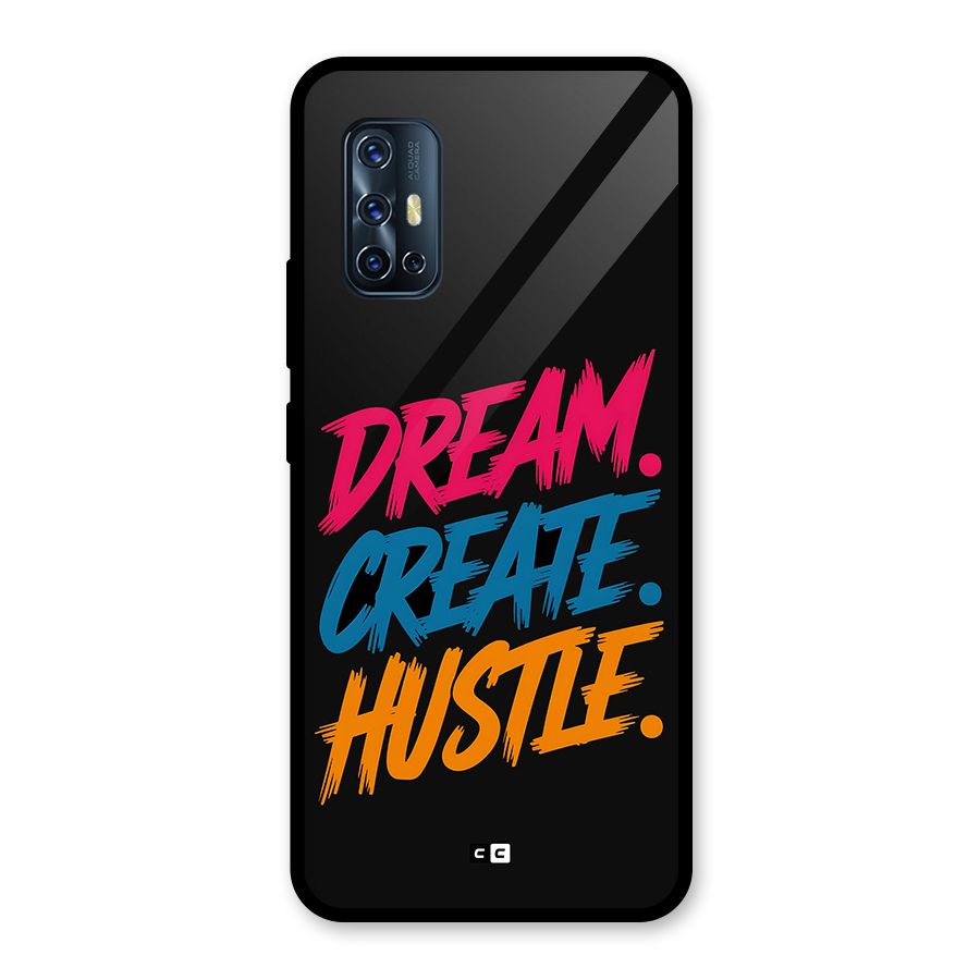 Dream Create Hustle Glass Back Case for Vivo V17