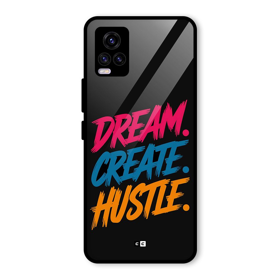 Dream Create Hustle Glass Back Case for Vivo V20