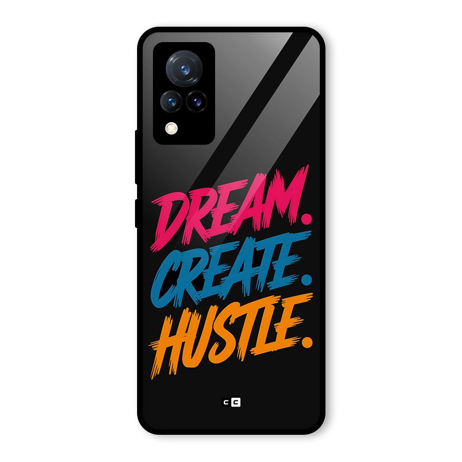 Dream Create Hustle Glass Back Case for Vivo V21 5G