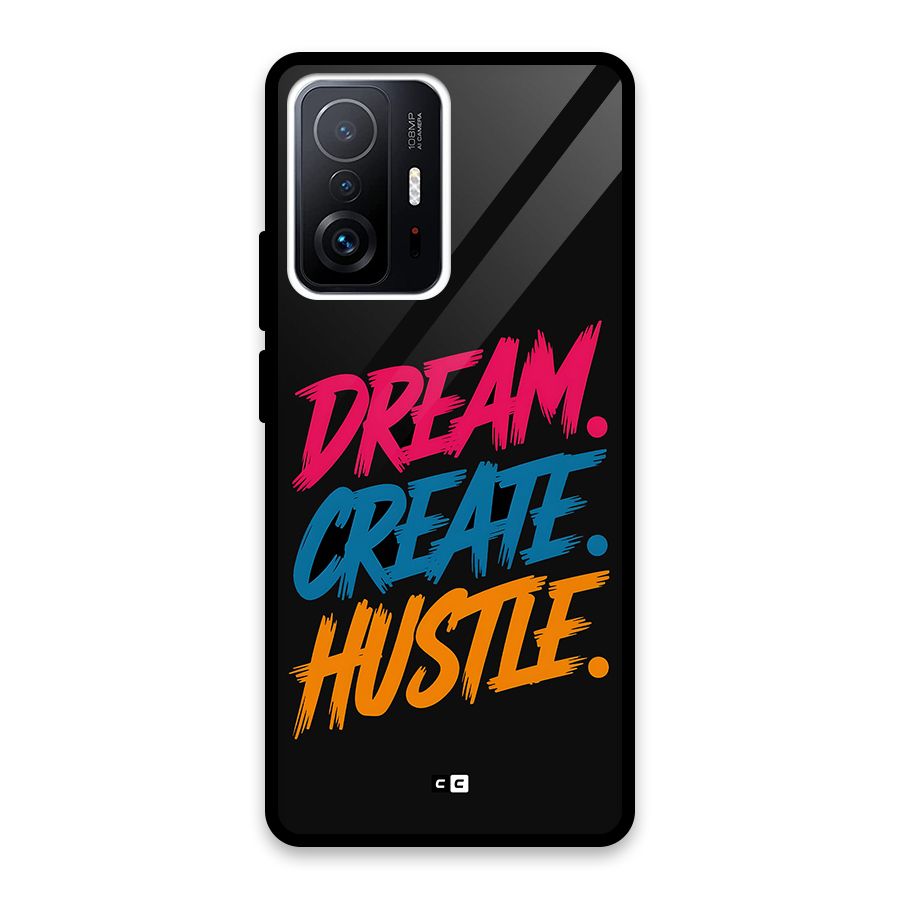 Dream Create Hustle Glass Back Case for Xiaomi 11T Pro