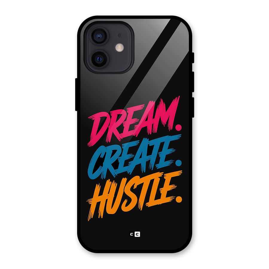 Dream Create Hustle Glass Back Case for iPhone 12
